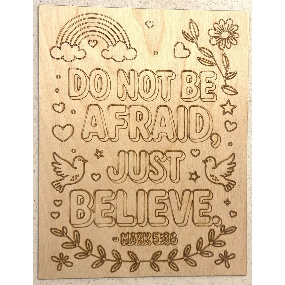 Wood Coloring Board - 1/8" Plywood - 7x9 - Do Not Be Afraid - S629